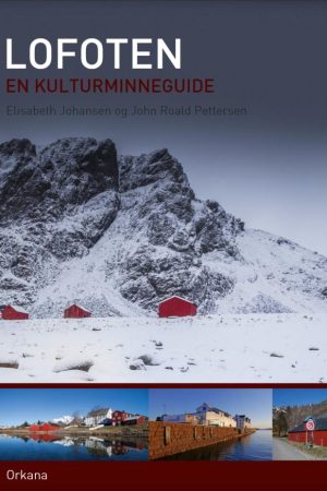 LOFOTEN: En kulturminneguide
