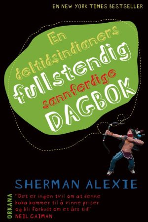 En deltidsindianers fullstendig sannferdige dagbok