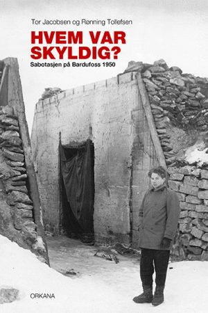Hvem var skyldig? Sabotasjen på Bardufoss 1950