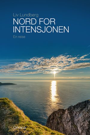 Nord for intensjonen - en reise