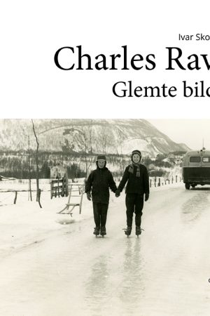 Charles Ravn – glemte bilder