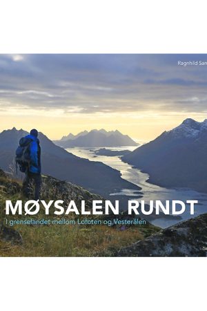 Møysalen rundt. I grenselandet mellom Lofoten og Vesterålen