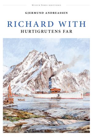 Richard With: Hurtigrutens Far
