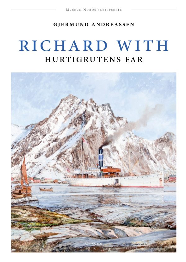 Richard With: Hurtigrutens Far